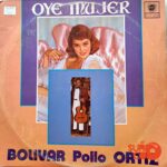 Disco de Vinilo Bolívar Ortiz - Oye Mujer Vinyl Record
