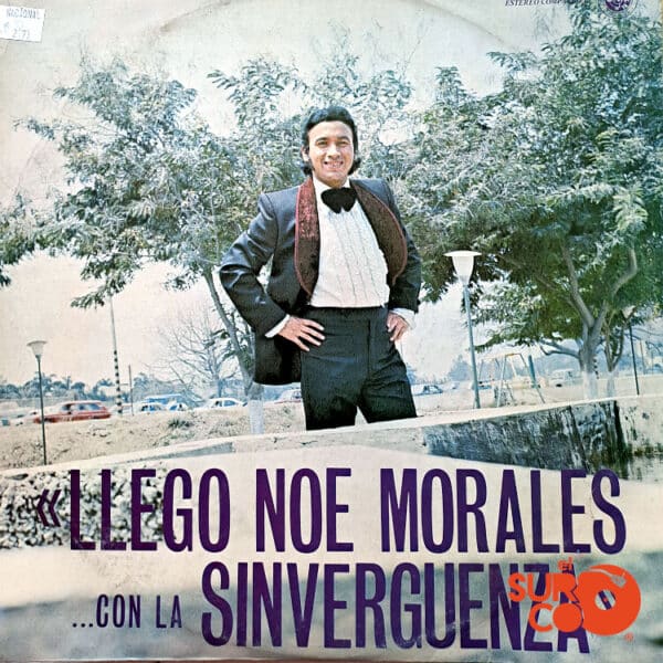 Disco de Vinilo Noé Morales - Llegó Noé Morales Con La Sinvergüenza Vinyl Record