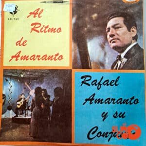 Rafael Amaranto Y Su Conjunto - Al Ritmo De Amaranto Vinilo