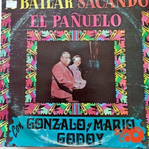 Mario Godoy - A Bailar Sacando El Pañuelo Vinilo