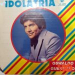 Disco de Vinilo Oswaldo Guerrero - Idolatría Vinyl Record