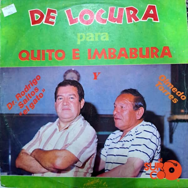 Olmedo Torres - Que Locura Para Quito E Imbabura Vinilo