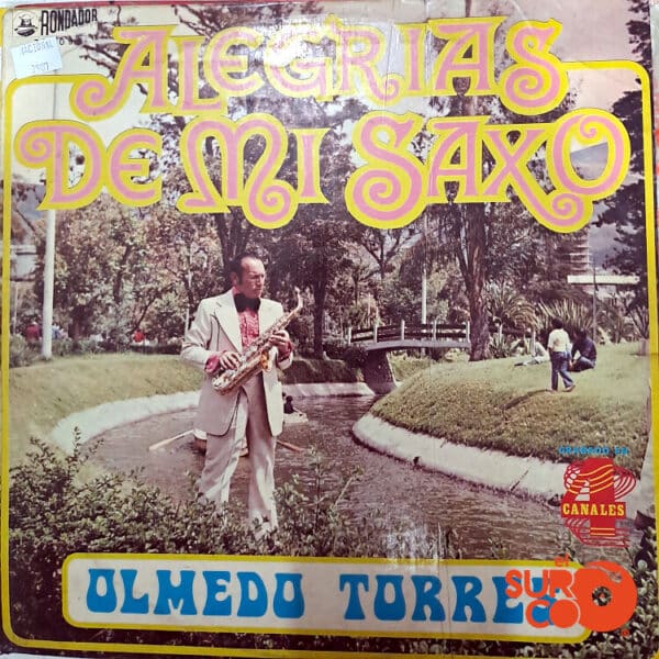 Olmedo Torres - Alegrías De Mi Saxo Vinilo