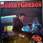 Disco de Vinilo Robert Gordon - Too Fast To Live Young To Die Vinyl Record