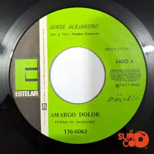 Jorge Alejandro - Amargo Dolor / Sufro En Silencio Vinilo