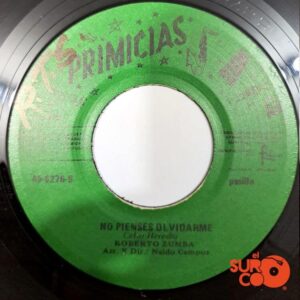 Disco de Vinilo Roberto Zumba - Llorando Por Verte / No Pienses Olvidarme Vinyl Record