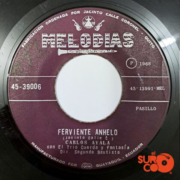 Carlos Ayala - Ferviente Anhelo / No Le Cuentes Vinilo