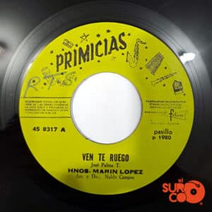 Hermanos Marín López - Ven Te Ruego / Me Desperté Llorando Vinilo