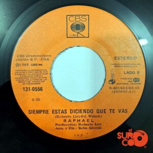 Disco de Vinilo Raphael - Toco Madera / Siempre Estas Diciendo Que Te Vas Vinyl Record