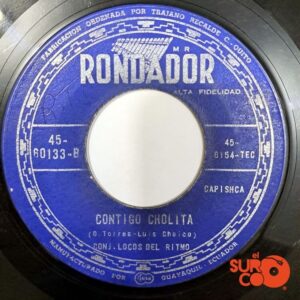 Disco de Vinilo Los Locos Del Ritmo - Las Mañanitas Quiteñas / Contigo Cholita Vinyl Record
