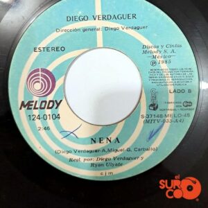 Disco de Vinilo Diego Verdaguer - ¿Usted Qué Haría? / Nena Vinyl Record