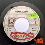 Disco de Vinilo Cereza Y Miel - Ahora Estoy Sola / Te Haces El Loco Vinyl Record