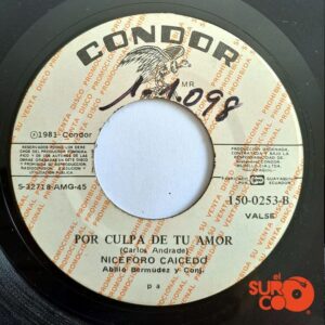 Disco de Vinilo Niceforo Caicedo - Vuelve A Mi Lado / Por Culpa De Tu Amor Vinyl Record