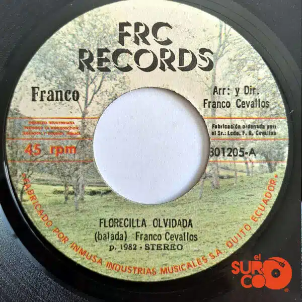 Disco de Vinilo Franco Cevallos - Florecilla Olvidada / Antes Que La Lágrima Caiga Vinyl Record