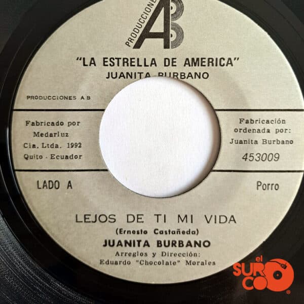 Juanita Burbano - Lejos De Ti Mi Vida / Porque Soy Pobre Vinilo