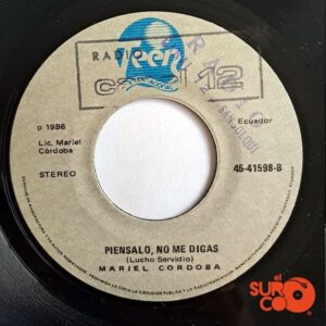 Disco de Vinilo Mariel Cordoba - Lo Que Yo He Ganado / Piénsalo, No Me Digas Vinyl Record