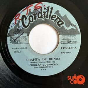 Froilán Guerrero - Chapita De Ronda / Ven Quiteñita Vinilo