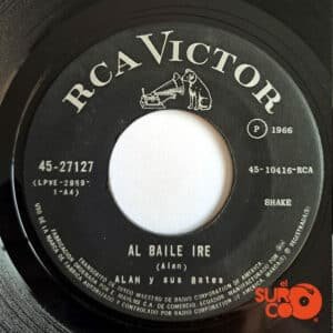 Alan Y Sus Bates - Al Baile Iré / Hey! Deja A Mi Chica Vinilo