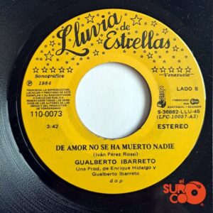 Disco de Vinilo Gualberto Ibarreto - Ladrón De Tu Amor / De Amor No Se Ha Muerto Nadie Vinyl Record