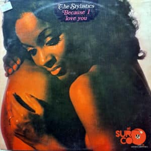 The Stylistics - Because I Love You Vinilo