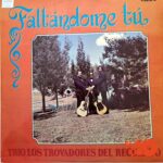 Disco de Vinilo Trío Los Trovadores Del Recuerdo - Faltándome Tu Vinyl Record