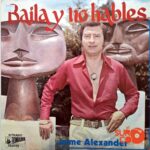 Disco de Vinilo Jaime Alexander - Baila Y No Hables Vinyl Record