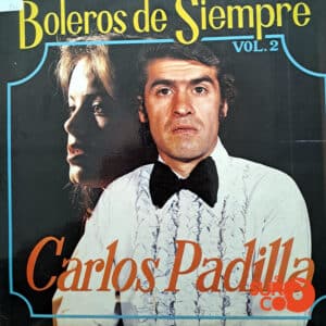 Carlos Padilla - Boleros De Siempre Vinilo