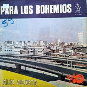 Alci Acosta - Para Los Bohemios Vinilo