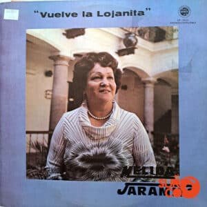 Mélida Jaramillo - Vuelve La Lojanita Vinilo