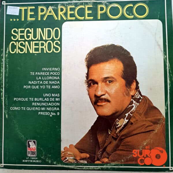 Segundo Cisneros - Te Parece Poco Vinilo