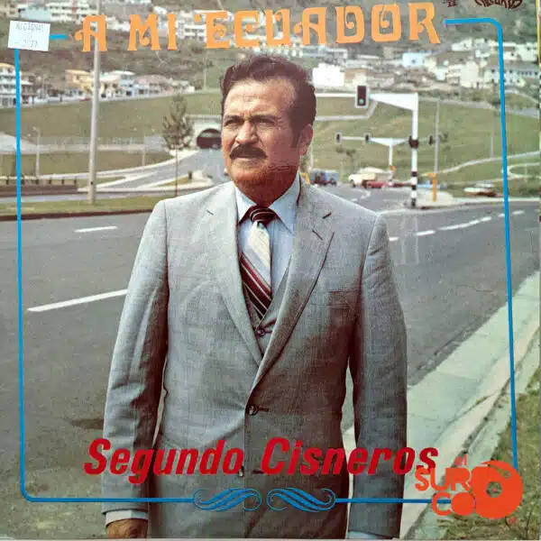 Disco de Vinilo Segundo Cisneros - A Mi Ecuador Vinyl Record