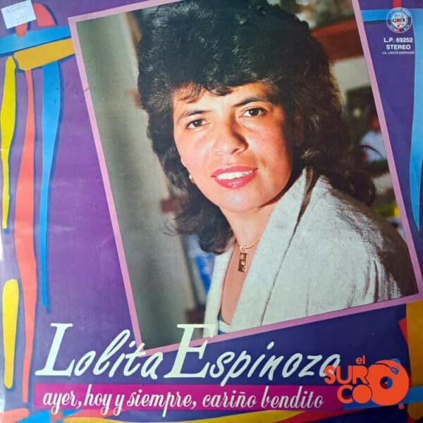 Lolita Espinoza - Ayer Hoy Y Siempre Cariño Bendito Vinilo