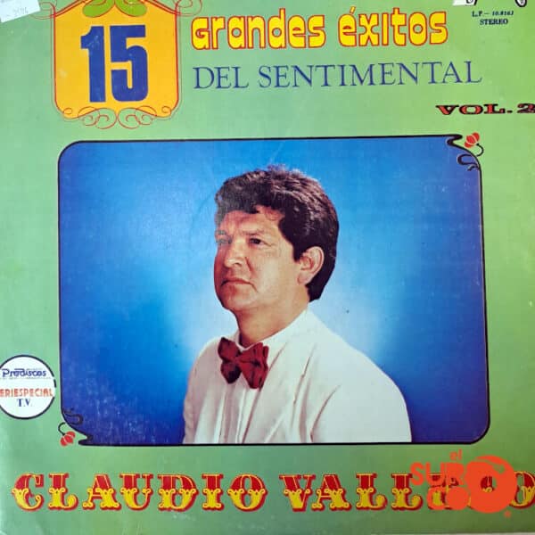 Disco de Vinilo Claudio Vallejo - 15 Grandes Éxitos Del Sentimental Claudio Vallejo Vol 2 Vinyl Record