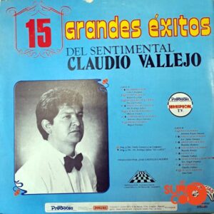 Disco de Vinilo Claudio Vallejo - 15 Grandes Éxitos Del Sentimental Claudio Vallejo Vol 2 Vinyl Record