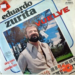 Eduardo Zurita - Vuelve Vinilo