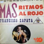 Disco de Vinilo Francisco Zapata - Más Ritmos Al Rojo Vinyl Record