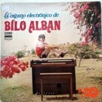 Disco de Vinilo Bilo Albán - El Órgano Electrónico De Bilo Albán Vinyl Record