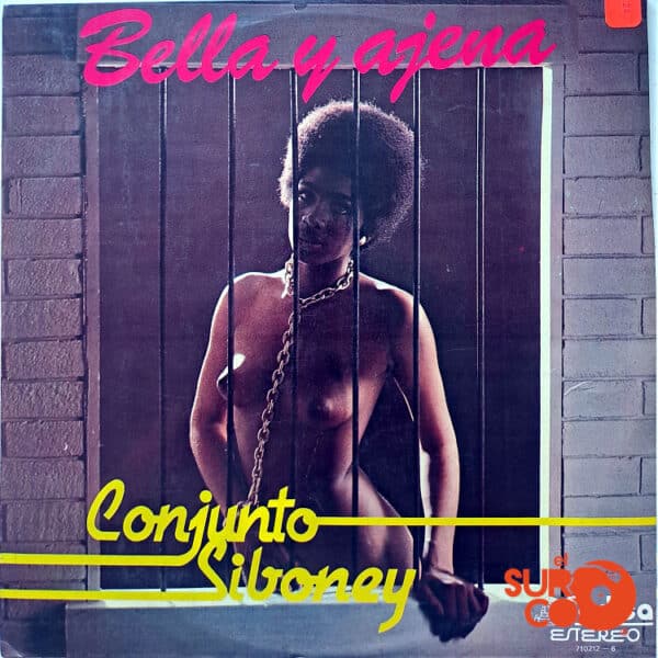 Conjunto Siboney - Bella Y Ajena Vinilo