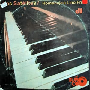 Vinilo Los Satélites - Homenaje A Lino Frías Vinyl