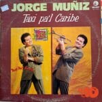 Disco de Vinilo Jorge Muñiz - Taxi Pa'l Caribe Vinyl Record