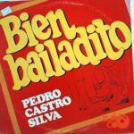 Disco de Vinilo Pedro Castro Silva - Bien Bailadito Vinyl Record