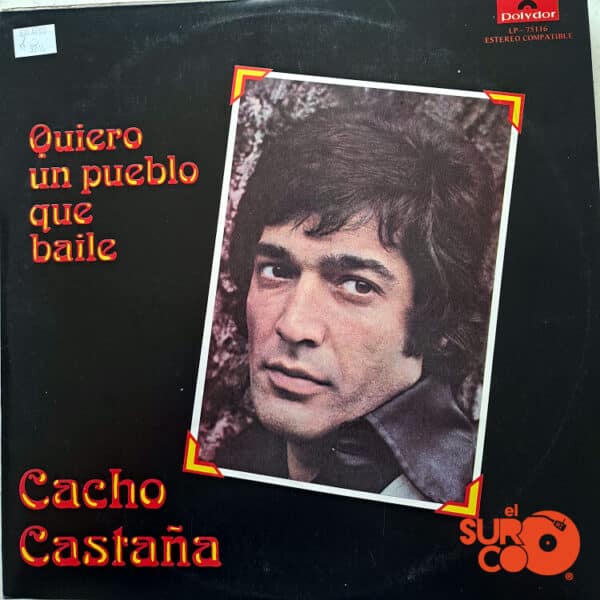 Disco de Vinilo Cacho Castaño - Quiero Un Pueblo Que Baile Vinyl Record