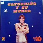 Disco de Vinilo Saturniño Y Su Mundo - Saturniño Y Su Mundo Vinyl Record