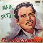 Disco de Vinilo Daniel Santos - El Anacobero Vinyl Record