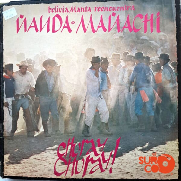 Disco de Vinilo Ñanda Mañachi - Vinilo Churay Churay Vinyl Record