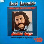 Disco de Vinilo José Larralde - Vinilo Milonga De Tiro Largo Vinyl Record