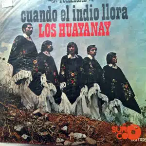 Disco de Vinilo Los Huayanay - Vinilo Cuando El Indio Llora Vinyl Record