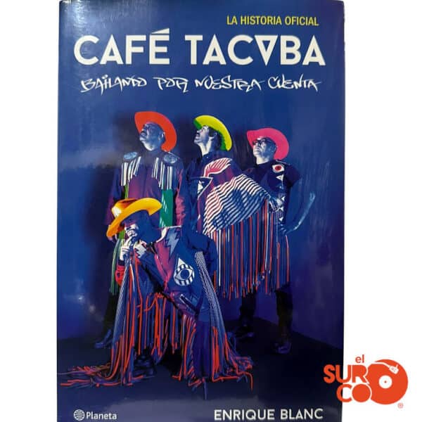 Libro Café Tacvba – La Historia Oficial