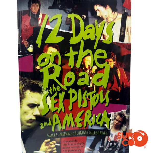 Libro 12 Days on the Road – The Sex Pistols and America
