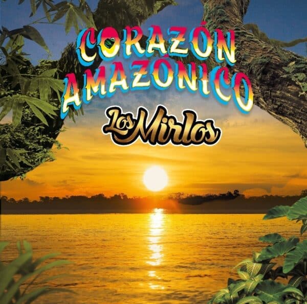 Los Mirlos - Corazón Amazónico (Color Amarillo)